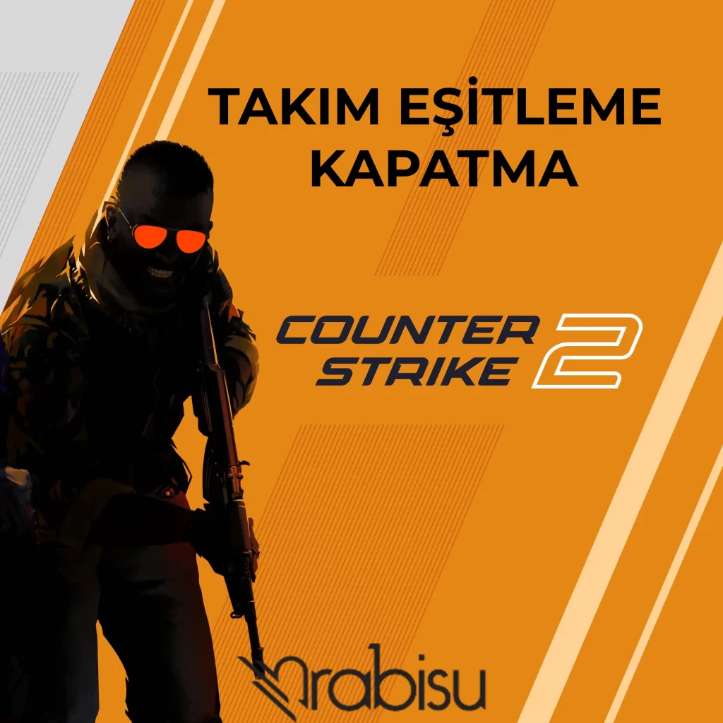 cs 2 takım eşitleme